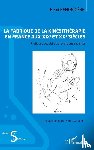 Remondière, Remi - La fabrique de la kinésithérapie en France aux XIXe et XXe siècles
