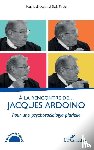 Potier, Elwis - À la rencontre de... Jacques Ardoino