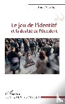 Moessinger, Pierre - Le jeu de l'identité et la dualité de l'Occident