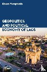 Vorapheth, Kham - Geopolitics and political economy of Laos