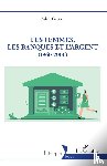 Gautier, Sylvie - Les femmes, les banques et l'argent