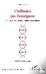 Mignot, Bruno - L'influence par l'amalgame