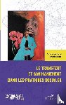 Rouzel, Joseph - Le transfert et son maniement dans les pratiques sociales