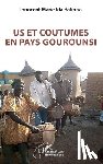 Bationo, Innocent Marie Ida - Us et coutumes en pays gourounsi