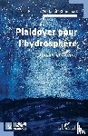 Khammari, Abdallah - Plaidoyer pour l'hydrosphère