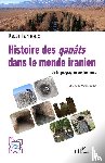 Farnoud, Reza - Histoire des qanâts dans le monde iranien