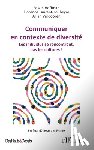 Hoffman, Edwin, Verdooren, Arjan, Laurent-Loubeyre, Florence - Communiquer en contexte de diversité