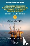Danhoue, Gogoué Achille - Le régime juridique de l'activité pétrolière offshore en Afrique subsaharienne