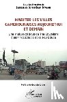 The Okwelians Think Do Tank Représenté - Habiter les villes camerounaises aujourd'hui et demain