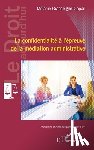 Granseigne-Gapail, Mélanie - La confidentialité à l'épreuve de la médiation administrative