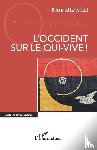 Lavarini, Bernard - L'Occident sur le qui-vive !
