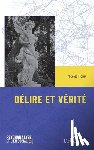 Floury, Nicolas - Délire et vérité