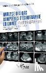 He, Meiting, Huang, Qing, Li, Siqi - Analyses des cas complexes d'échographie en Guinée