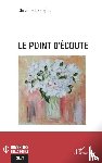 Castejon, Christine - Le point d'écoute