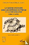 Manso, Christian, Keysers, Ralph - La guerre d'Espagne dans les dépêches de presse et la photographie