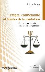 Gagey, Jérôme - Litiges, conflictualité et limites de la médiation