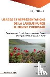 Ali Hussein, Nigar - Usages et représentations de la langue kurde au Grand Kurdistan