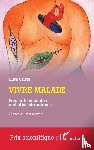 Calvet, Elisa - Vivre malade