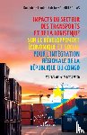 Koumou Boulas, Dominique Candide Fabrice - Impacts du secteur des transports et de la logistique sur le développement économique et social pour l'intégration régionale de la République du Congo