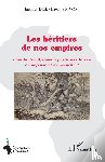 Mvom, Jacques Didier Lavenir - Les héritiers de nos empires