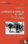 Eyeghe, Jean André - La présence européenne au Gabon