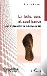 Schurmans, Daniel - La folie, sens et souffrance