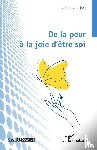 Bourbon, Céline - De la peur à la joie d'être soi