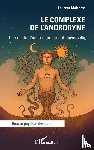 Malterre, Laurent - Le Complexe de l'Androgyne