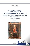 Lafage, Franck - La noblesse hispanoaméricaine