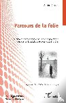 Vernet, Alain - Parcours de la folie
