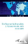 Carrey, Eric, Landier, Hubert - De l'économie financière à l'économie du sens et du soin