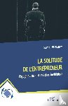 El Ballat, Gamal - La solitude de l'entrepreneur