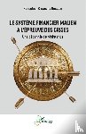 Bocoum, Hamadoun Ousmane - Le système financier malien à l'épreuve des crises
