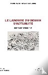 Kyalo-Ochieng, Nuru Koki - Le langage du dessin d'actualité