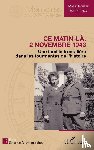 Bailly-Lang, Marie-Thérèse - Ce matin-là, 2 novembre 1943