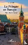 Gallet, Gilles - La Pologne en Europe
