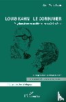 Boyer, Jean-Marie - Louis Kahn - Le Corbusier