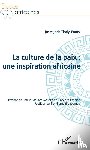 Tindy-Poaty, Juste Joris - La culture de la paix : une inspiration africaine