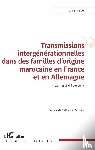 Pape, Elise - Transmissions intergénérationnelles dans des familles d'origine marocaine en France et en Allemagne