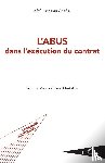 Hasnaoui Chafiaa, Afef - L'abus dans l'exécution du contrat