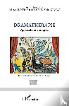 Pluen, Sophie, Olivier, Kathleen, Stavrou, Dimitra - Dramathérapie