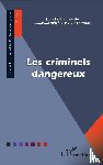 Céré, Jean-Paul, Stepniak, Piotr - Les criminels dangereux