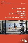 Ndjock Nyobe, Isidore Pascal - Plaidoyer pour le patrimoine colonial