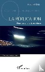Hailon, Fred - La réplication