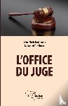 Hadjimalis, Irène-Marie, Thiam El Hadj, Mohamed Aly Eric - L'office du juge