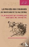 Bencherif, Ahmed - Le procès des insurgés de Margueritte (Algérie)