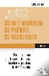 Ndiaye, Malick Guibril - Gestion et maximisation des procédures des marchés publics Tome 1