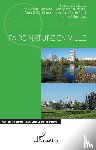 Carrière, Jean-Paul, Di Pietro, Francesca, Hamdouch, Abdelillah, Robert, Amélie - Faire nature en ville