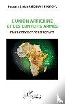Abdoulaye Abkoyoma, Hassana Djidda - L'union africaine et les conflits armés