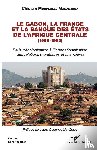 Moupebele Makadjoka, Chislain - Le Gabon, la France et la Banque des États de l'Afrique centrale (1959-1992)